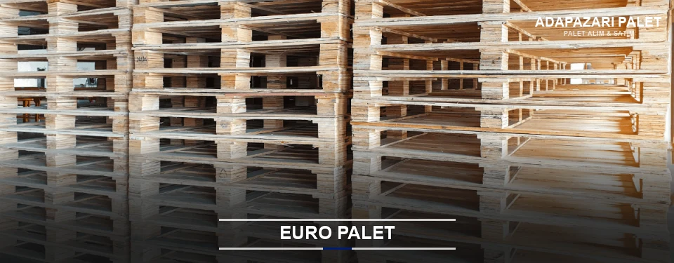 Adapazarı Euro Palet Tedariği