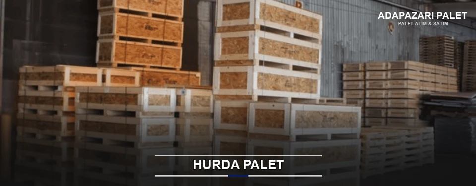 Adapazarı Hurda Ahşap Palet Adapazarı Hurda Ahşap Palet
